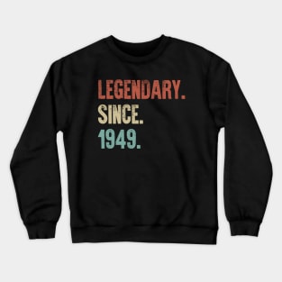 Retro Vintage 70th Birthday Legendary Since 1949 Crewneck Sweatshirt